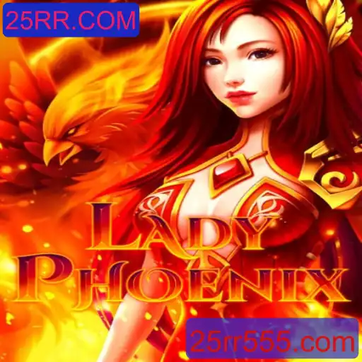 LadyPhoenix: Aventura e Estratégia no Mundo de 25RR.COM